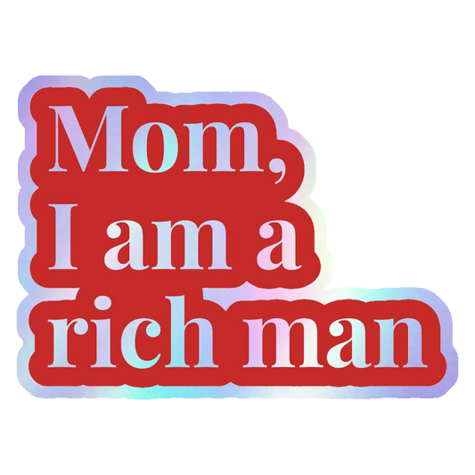 Rich Man Quote Holographic Stickers