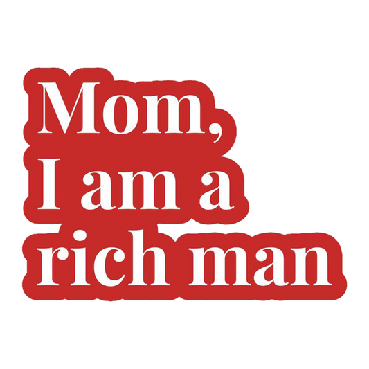 Rich Man Quote Premium Vinyl Stickers