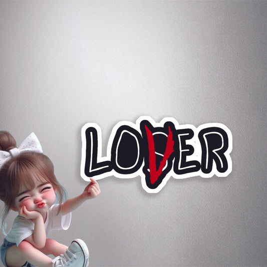 Loser Lover It Premium Vinyl Stickers