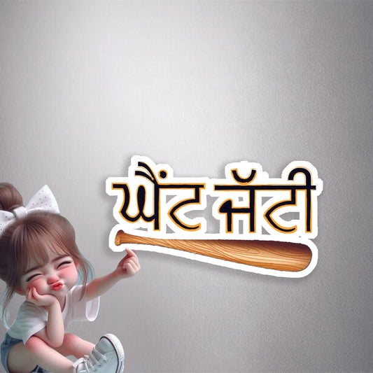 Aint Jatti Bat Premium Vinyl Stickers