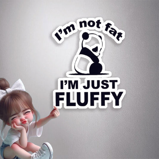 Not Fat Just Fluffy Panda Premium Vinyl Stickers