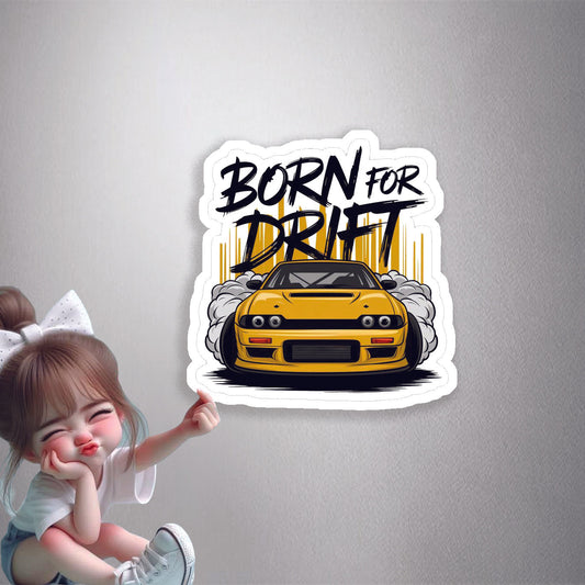 Born For Drift Car Premium Vinyl Stickers