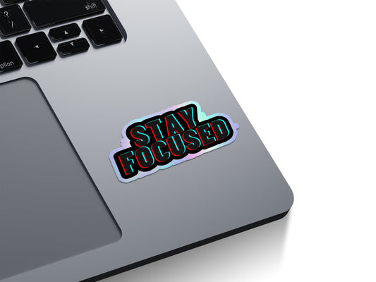 Stay Focused Glitch Holographic Stickers