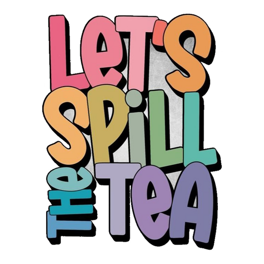 Spill The Tea Premium Vinyl Stickers