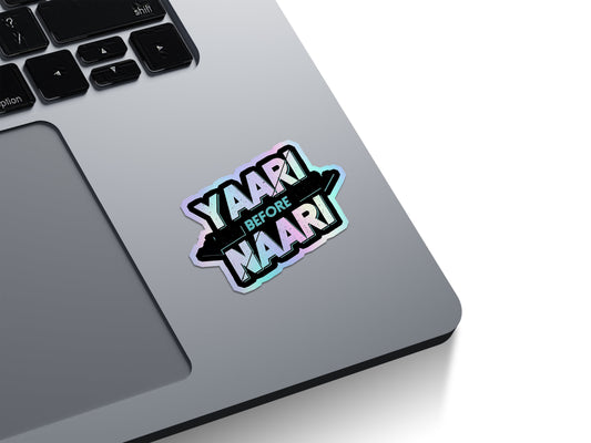 Yaari Before Naari Holographic Stickers