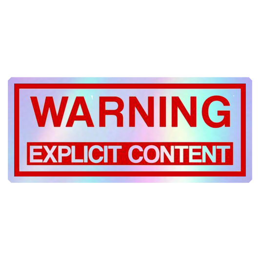 Warning Explicit Content Holographic Stickers