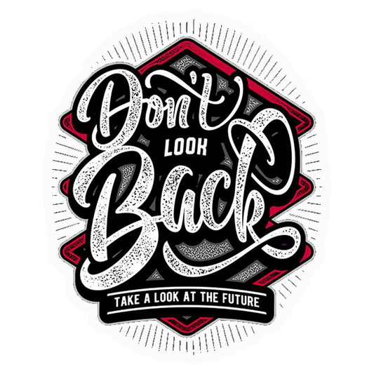 Don't Look Back Premium Vinyl Stickers