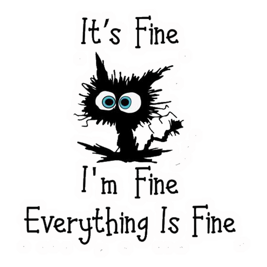 Everything Is Fine Cat Premium Vinyl Stickers