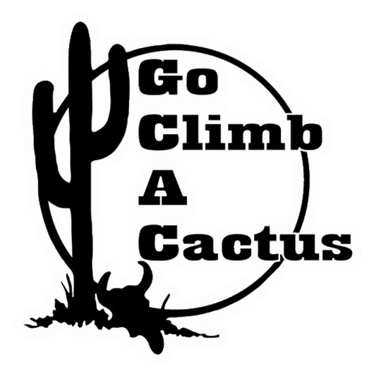 Go Climb A Cactus Premium Vinyl Stickers