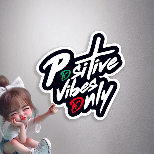 Positive Vibes Only Premium Vinyl Stickers