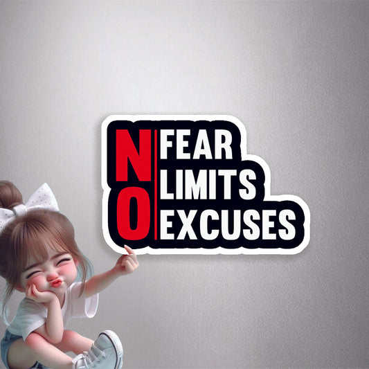 No Fear, No Limits, No Excuses Premium Vinyl Stickers