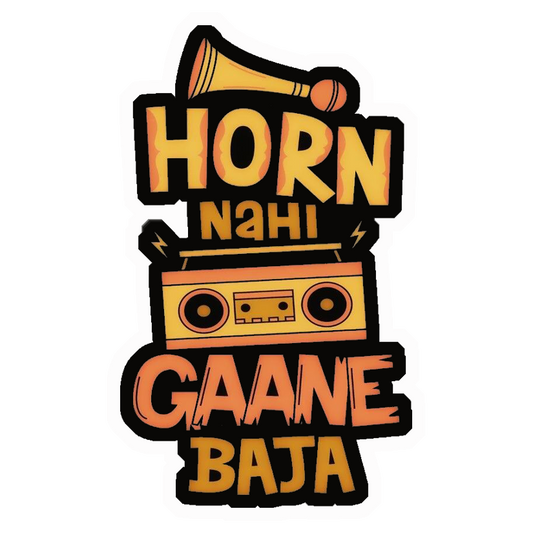 Horn Nahi Gaane Baja Premium Vinyl Stickers