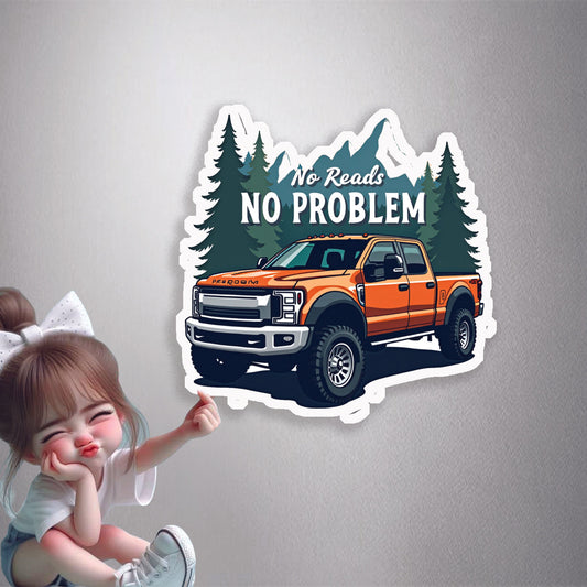 No Roads No Problem Premium Vinyl Stickers