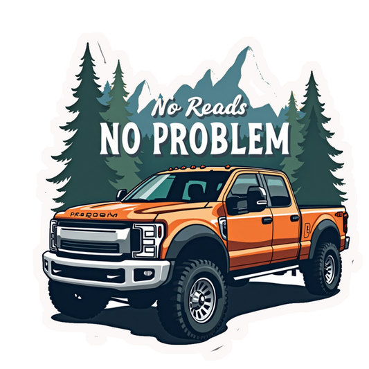 No Roads No Problem Premium Vinyl Stickers