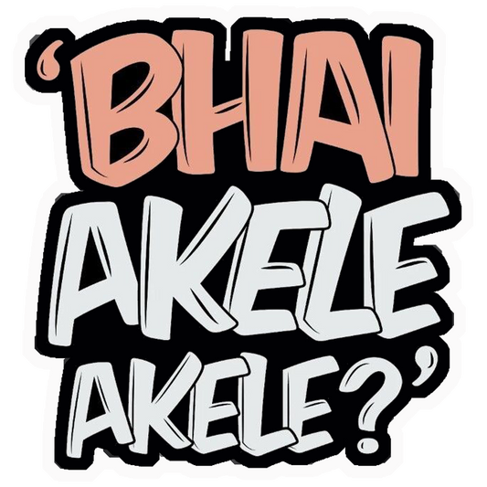Bhai Akele Akele? Premium Vinyl Stickers