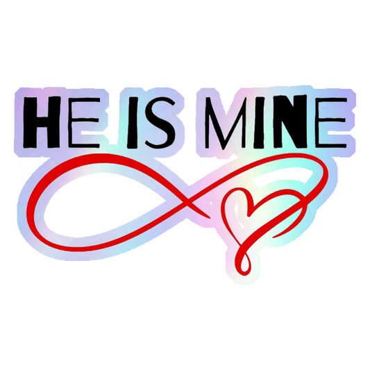 He Is Mine Infinity Heart Holographic Stickers