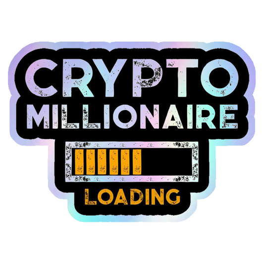 Crypto Millionaire Loading Holographic Stickers