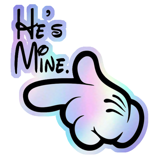 He's Mine Mickey Hand Holographic Stickers