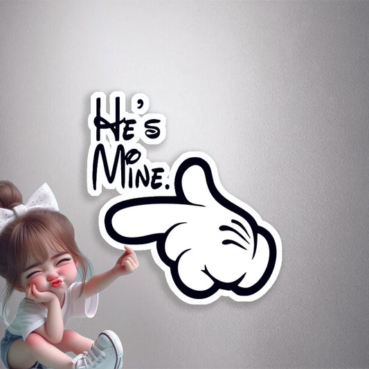 He's Mine Mickey Hand Premium Vinyl Stickers
