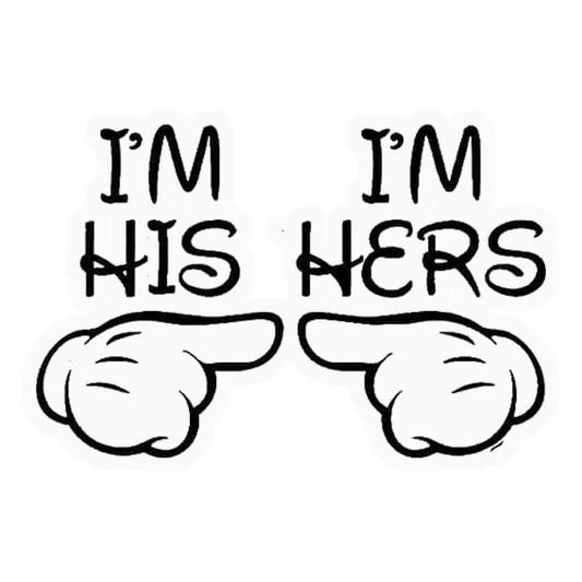 I'm His & I'm Hers Couple Premium Vinyl Stickers