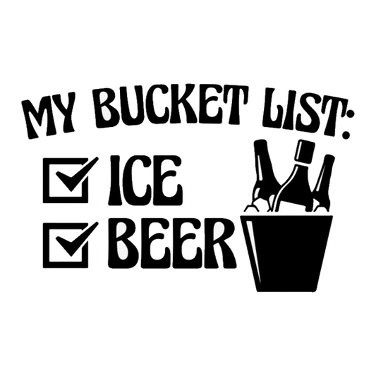My Bucket List: Ice & Beer Premium Vinyl Stickers