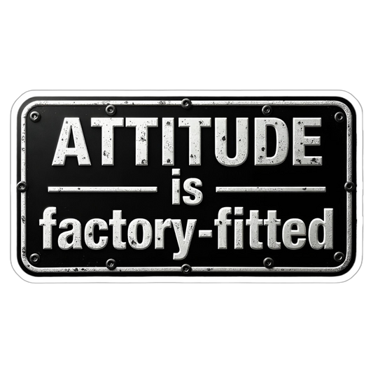 Attitude Is Factory Fitted Bumper Sticker