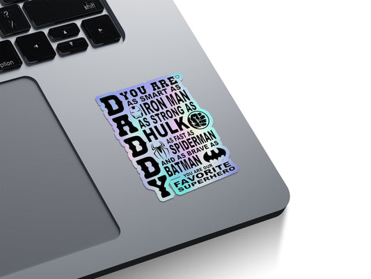 Daddy Is Our Favorite Superhero Holographic Stickers