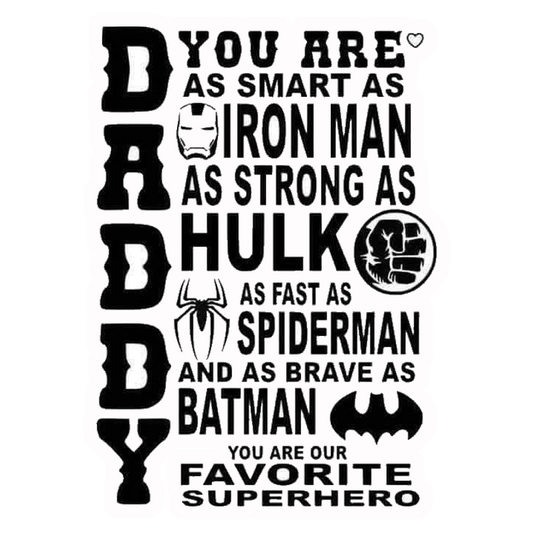 Daddy Is Our Favorite Superhero Premium Vinyl Stickers