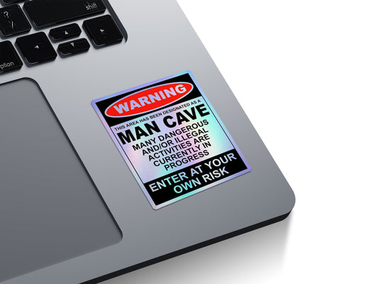 Warning Man Cave Holographic Stickers