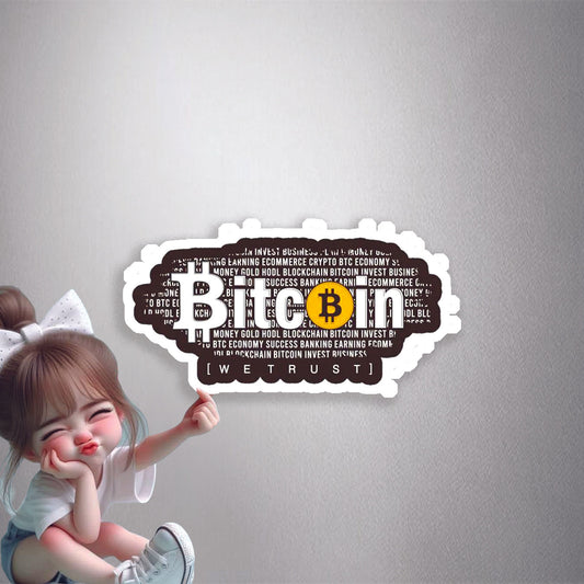 In Bitcoin We Trust Premium Vinyl Stickers