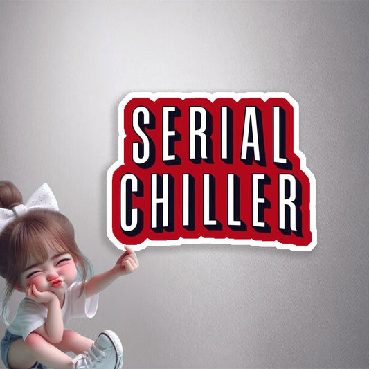 Serial Chiller Premium Vinyl Stickers