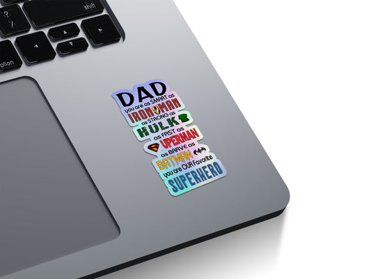 Dad You Are Our Favorite Superhero Holographic Stickers