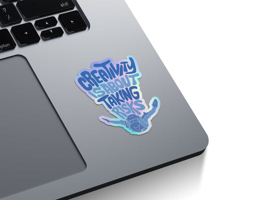Creativity Is About Taking Risks Holographic Stickers