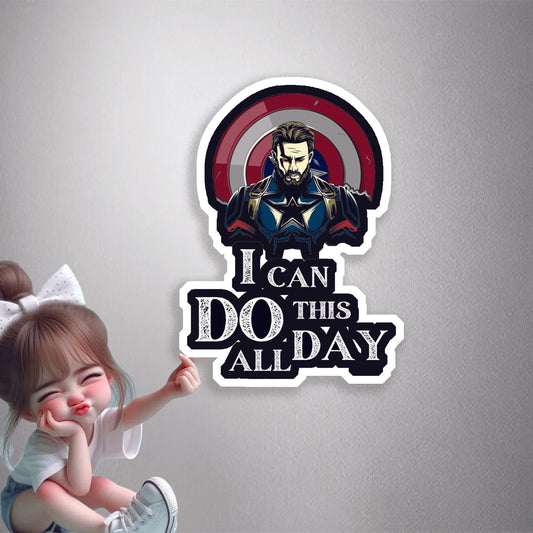 I Can Do This All Day Premium Vinyl Stickers