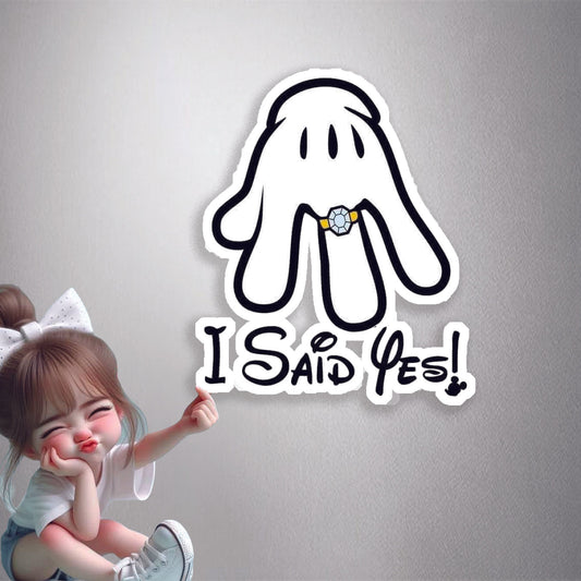 I Said Yes! Mickey Hand Premium Vinyl Stickers