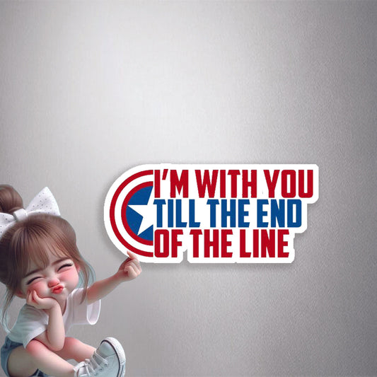 Till The End Of The Line Premium Vinyl Stickers