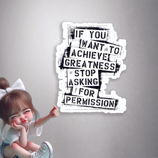 Achieve Greatness Quote Premium Vinyl Stickers