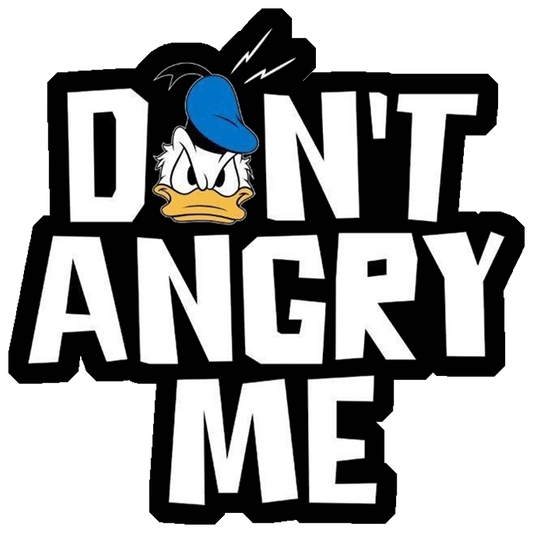Donald Duck Don't Angry Me Premium Vinyl Stickers