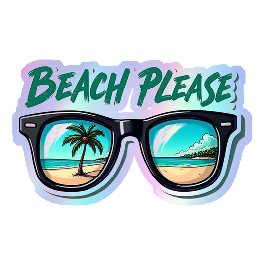 Beach Please Sunglasses Holographic Stickers